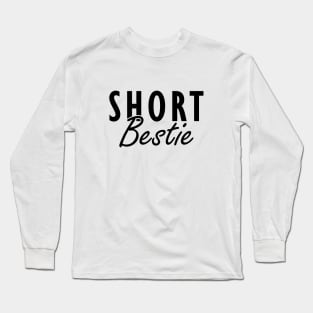 Short Bestie Long Sleeve T-Shirt